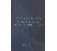 King Solomon's thirty tips on how to prophesy (Proverbs)