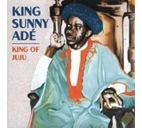 King Sunny Ade - King of Juju