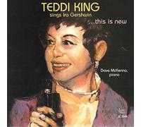 King, Teddi - Teddi King Sings Ira Gershwin... This Is New