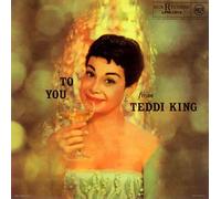 King, Teddi - To You From (24bt)