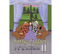 King Tigger and the Princess II