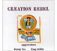 King Tubby & Aggrovat - Creation Rebel