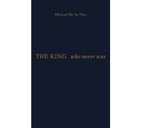 King Who Never Was, The