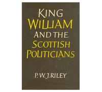 King William and the Scottish Politicians