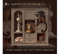 Kinga Ujszászi & Tom Foster - Cabinet Of Wonders, Volume 1