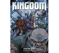 Kingdom: Alpha and Omega (Volume 4)