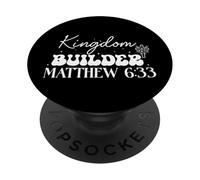 Kingdom Builder MATTHEW 6:33 Faith Inspirational Cross God PopSockets Adhesive PopGrip