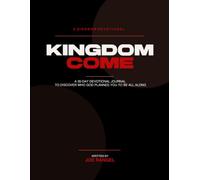Kingdom Come: A 35 Devotional Journal