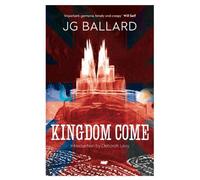 Kingdom Come by J. G. Ballard (3-Jul-2014) Paperback