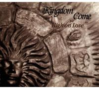 Kingdom Come - High on Love