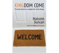 Kingdom Come: The Local Church as a Catalyst for Social Change