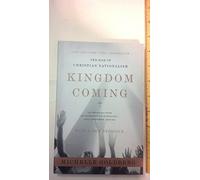 Kingdom Coming - The Rise of Christian Nationalism