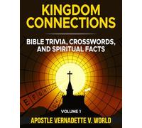 Kingdom Connections Bible Trivia, Crosswords, and Spiritual Facts, Volume 1