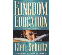 Kingdom Education Gods Plan for Educating Future Generations
