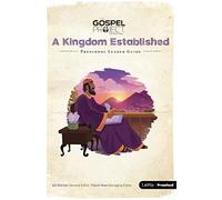 Kingdom Established, A: Preschool Leader Guide (Gospel Project for Preschool, 4)