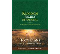Kingdom Family Devotional: 52 Weeks of Growing Together