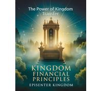Kingdom Financial Principles: The Power of Kingdom Transfer