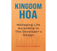 Kingdom HOA: Managing Life According to The Developer's Design