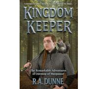 KINGDOM KEEPER The Remarkable Adventures of Odemog of Mazgamor