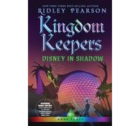 Kingdom Keepers 3: Disney in Shadow