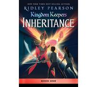 Kingdom Keepers: Inheritance The Shimmer: Kingdom Keepers Inheritance Book 1