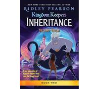 Kingdom Keepers Inheritance: Villains' Realm: Kingdom Keepers Inheritance Book 2