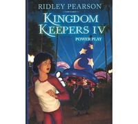 Kingdom Keepers IV: Power Play (Kingdom Keepers, 4)