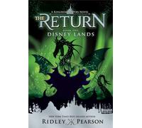 Kingdom Keepers: The Return Book 1: Disney Lands