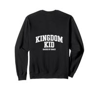 Kingdom Kid Raised By Grace Christian Sweatshirt