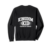 Kingdom Kid Raised By Grace Christian Sweatshirt