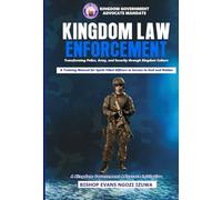 KINGDOM LAW ENFORCEMENT: Transforming Police, Army, and Security Through Kingdom Culture