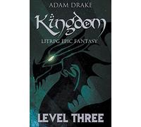 Kingdom Level Three: LitRPG Epic Fantasy: 3