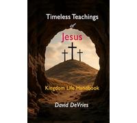 Kingdom Life Handbook (Timeless Teachings of Jesus)