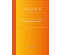 Kingdom-Minded People: Christian Identity and the Contributions of Chinese Business Christians: 8 (Global Pentecostal and Charismatic Studies)