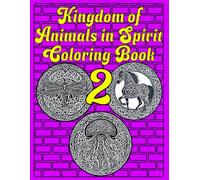 Kingdom of Animals in Spirit 2: Coloring Book