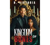Kingdom of Bones: A Steamy BWWM interracial Multicultural Standalone Dark Mafia Romance (The Augustine Empire)