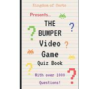 Kingdom of Carts Presents...The BUMPER Video Game Quiz Book!: With over 1000 questions!