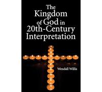 Kingdom of God in 20th-Century Interpretation