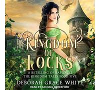 Kingdom of Locks: A Retelling of Rapunzel