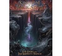 Kingdom of Magic Stars Evil Story and The Serpent’s Trench: 4