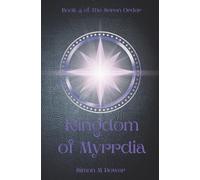 Kingdom of Myrrdia: Book 3 of The Seren Order Trilogy