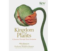 Kingdom of Plants: A Journey Through Their Evolution