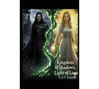 Kingdom of Shadows, Light of Love