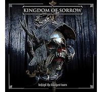 Kingdom Of Sorrow - Behind The Blackest Tears