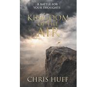 Kingdom of the Air: A Battle For Your Thoughts
