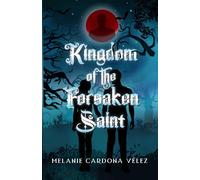 Kingdom of the Forsaken Saint