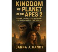 Kingdom of the Planet of the Apes 2 (2026): Caesar’s Legacy, Noa’s Burden, and the Future of Two Worlds