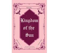 Kingdom of the Sun; Pink Anniversary Edition (Hollow Crown)