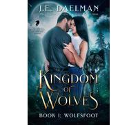 Kingdom of Wolves - Wolfsfoot - Book 1