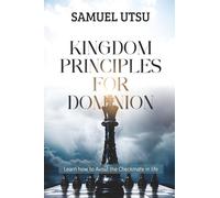 Kingdom Principles for Dominion